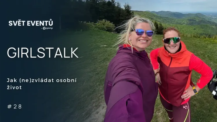#28 GIRLSTALK: Jak (ne)zvládat osobní život